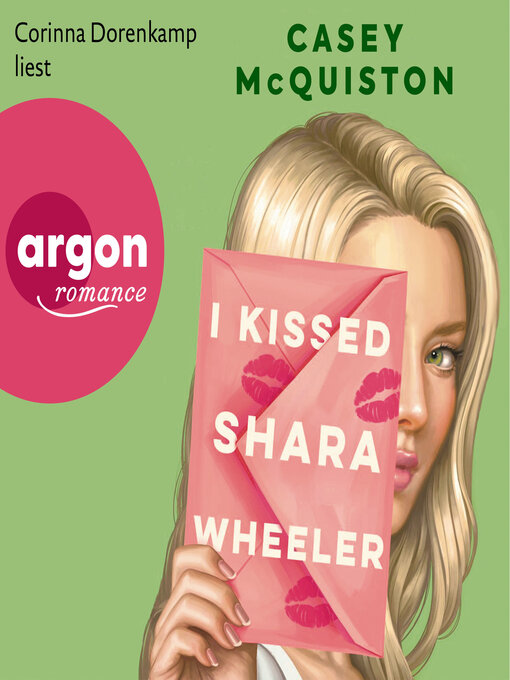 Title details for I Kissed Shara Wheeler (Ungekürzte Lesung) by Casey McQuiston - Available